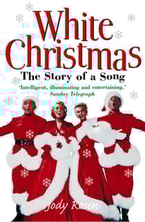 White Christmas - The Story of a Song