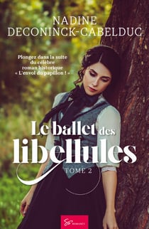 Le ballet des libellules - Romance saga historique