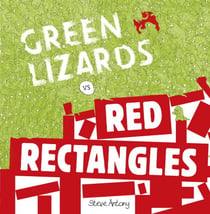 Green Lizards vs Red Rectangles - A story about war and peace