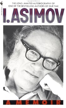 I, Asimov - A Memoir