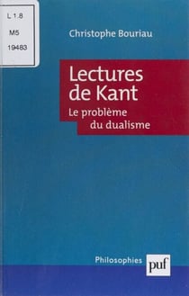 Lectures de Kant - Le problème du dualisme