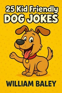 25 Kid Friendly Dog Jokes