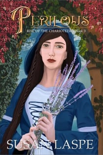 Perilous - Rise of the Charioteer Series, #3