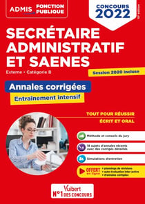 Annales corrigées Secrétaire administratif et SAENES -  Catégorie B - Concours 2022 - Externe - Concours 2022