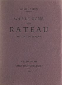 Sous le signe du râteau - Histoire de Beaujeu