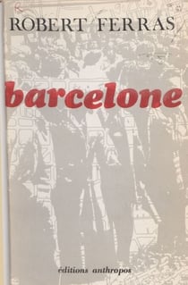 Barcelone : croissance d'une métropole