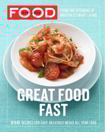 Everyday Food: Great Food Fast - 250 Recipes for Easy, Delicious Meals All Year Long: A Cookbook