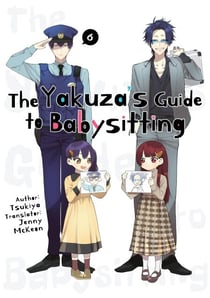 The Yakuza's Guide to Babysitting 6 - The Yakuza's Guide to Babysitting, #6