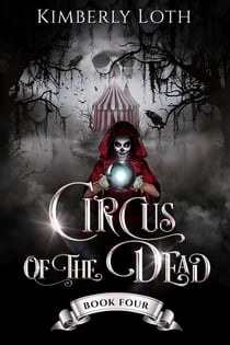 Circus of the Dead Book Four - Circus of the Dead, #4