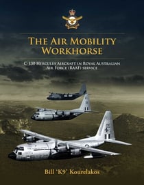 The Airmobility Workhorse Slip Case - C-130 Hercules Aircraft in Royal Australian Air Force (RAAF) service