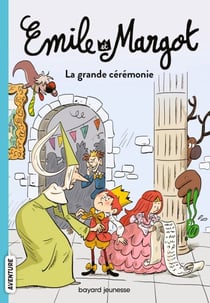 Émile et Margot, Tome 01 - La grande cérémonie
