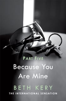 Because I Said So (Because You Are Mine Part Five) - Because You Are Mine Series #1