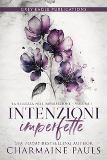 Intenzioni imperfette - La bellezza nell’imperfezione, #1