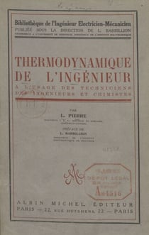 Thermodynamique de l'ingénieur - À l'usage des techniciens, des ingénieurs et chimistes