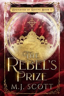 The Rebel's Prize - Daughter of Ravens, #3