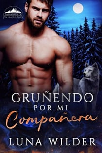 Gruñedno Po Mi Compañera - Ash Mountain Pack, #1