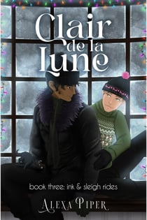 Clair de la Lune: Ink & Sleigh Rides - Clair de la Lune, #3
