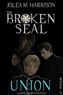 Union - The Broken Seal, #5