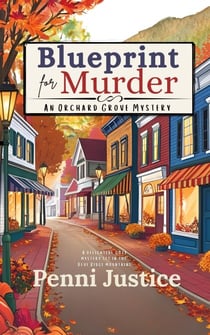 Blueprint for Murder - Orchard Grove Mysteries, #1