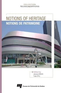Notions of Heritage - Notions de patrimoine