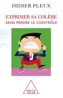 Exprimer sa colère sans perdre le contrôle
