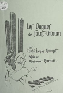 Documents à verser au dossier de l'orgue de Saint Chinian - J.-B. Lanes, Louis Peyssey et Pierre Campardon, l'ombre de J.-B. Micot : 1734-1806