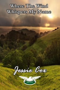 Where the Wind Whispers My Name - Ray Corngrow Saga, #7