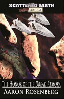 The Honor of the Dread Remora - Tales of the Scattered Earth, #5