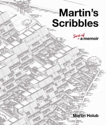 Martin's Scribbles - Sort of a Memoir