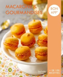 Macarons et gourmandises - Bon app'