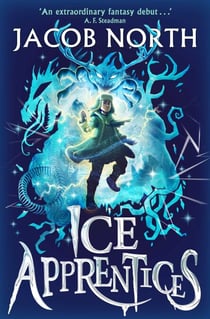 Ice Apprentices - A BREATHTAKINGnew children's fantasy series