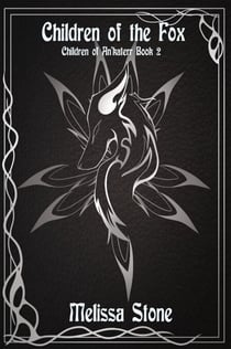 Children of the Fox - The Children of An'katerr, #4