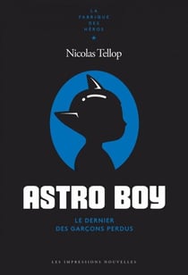 Astro Boy - Coeur de fer