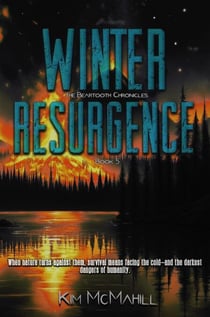 Winter Resurgence - The Beartooth Chronicles, #4