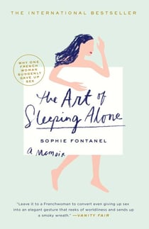 The Art of Sleeping Alone - Why One French Woman Suddenly Gave Up Sex