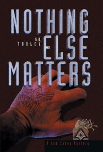 Nothing Else Matters - Sam Casey, #2