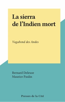 La sierra de l'Indien mort - Vagabond des Andes