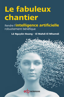 Le fabuleux chantier - Rendre l’intelligence artificielle robustement bénéfique