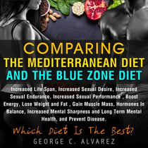 Comparing the Mediterranean Diet and the Blue Zone Diet