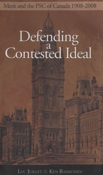 Defending a Contested Ideal - Merit and the Public Service Commission, 1908-2008