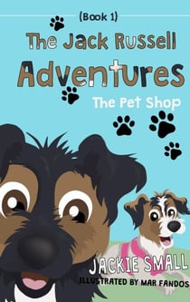 The Pet Shop - The Jack Russell Adventures, #1