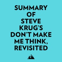 Summary of Steve Krug's Don't Make Me Think, Revisited