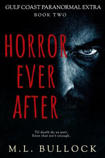 Horror Ever After - Gulf Coast Paranormal Extra, #2