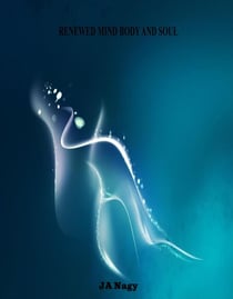 Renewed Mind Body and Soul
