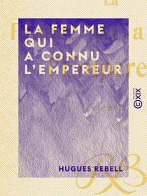 La Femme qui a connu l'Empereur - Roman