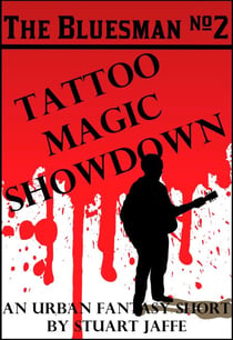 Tattoo Magic Showdown - The Bluesman, #2