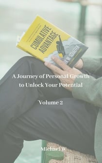 A Journey of Personal Growth to Unlock Your Potential Volume 2 - Unlock your potential, #2