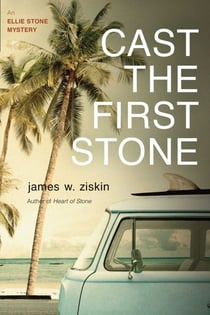 Cast the First Stone - An Ellie Stone Mystery