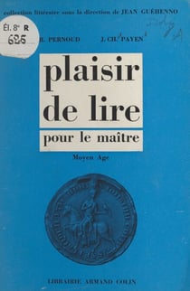 Plaisir de lire - Pour le maître. Moyen Âge