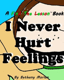 I Never Hurt Feelings - Find The Lesson, #7